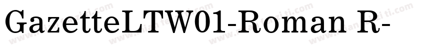 GazetteLTW01-Roman R字体转换